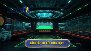 Mẹo cá cược kèo rung hiệp 1 hiệu quả: Chiến thuật từ chuyên gia SOI KÈO