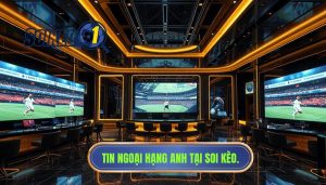 Tin Ngoại hạng Anh tại SOI KÈO